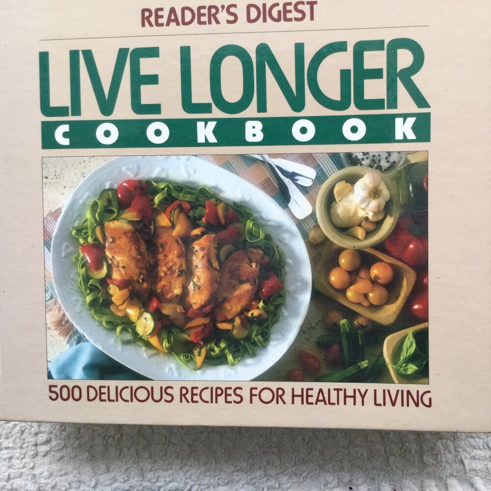 Healthy Recipes: Commonsense Guide to Living Longer -Recipes -Nutritional Guide